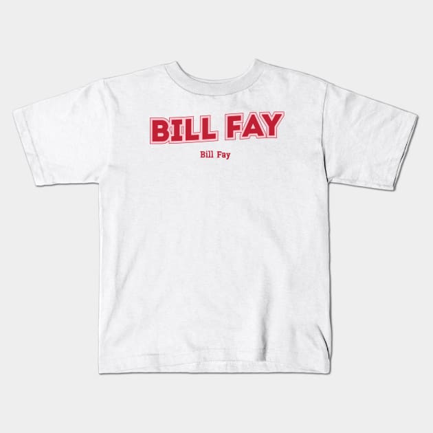 Bill Fay Kids T-Shirt by PowelCastStudio